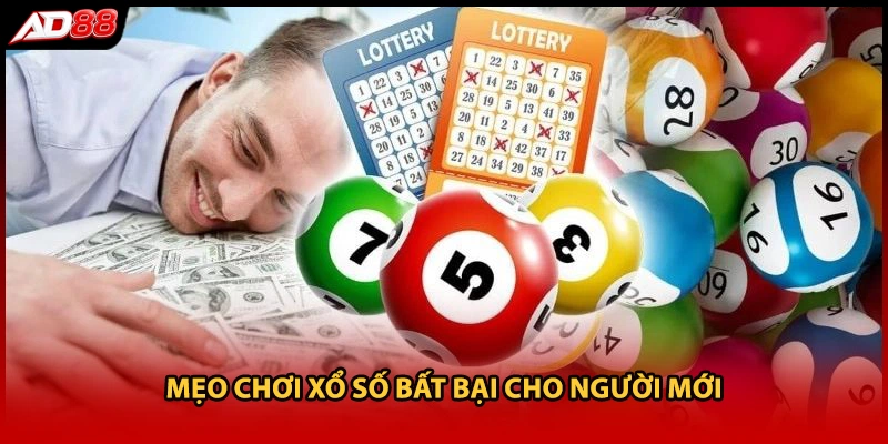 Mẹo chơi xổ số bất bại cho người mới
