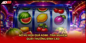 Nổ hũ hoa quả