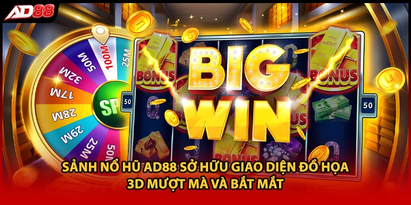 Sảnh nổ hũ AD88 sở hữu giao diện đồ họa 3D mượt mà và bắt mắt